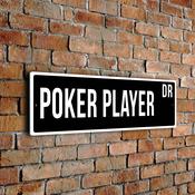 Poker Player Street Sign - 12-x-4-inches