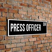 Press Officer Street Sign - 24-x-8-inches