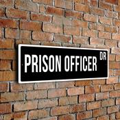 Prison Officer Street Sign - 12-x-4-inches