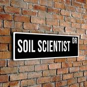 Soil Scientist Street Sign - 24-x-8-inches