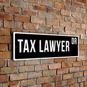 Tax Lawyer Street Sign - 24-x-8-inches