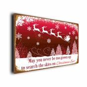 May You Never Be Too Grown Up To Search The Skies On Christmas Eve Sign – Vintage Decorative Wall Plaque, Full Color UV Protected Print - 20-x-14-inches