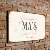What happens at Ma's stays at Ma's Sign - 36-x-24-inches