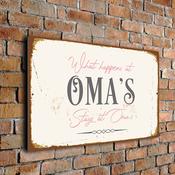What happens at Oma's stays at Oma's Sign - 16-x-12