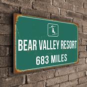Bear valley Resort Ski Resort Distance Sign – Custom Distance to Ski Resort Sign, Any Miles or KM, Full Color UV Print, Durable Aluminum Composite - 16-x-12