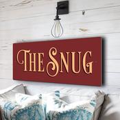 Classic The Snug Sign - 24-x-8-inches