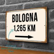Bologna City Distance Sign | Custom Location Sign | City Travel Souvenir | Add any Miles or KM - 12-x-8