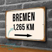 Bremen City Distance Sign | Custom Location Sign | City Travel Souvenir | Add any Miles or KM - 20-x-14-inches