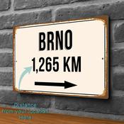 Brno City Distance Sign | Custom Location Sign | City Travel Souvenir | Add any Miles or KM - 14-x-10
