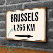 Brussels City Distance Sign | Custom Location Sign | City Travel Souvenir | Add any Miles or KM - 20-x-14-inches
