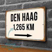 Den-Haag City Distance Sign | Custom Location Sign | City Travel Souvenir | Add any Miles or KM - 16-x-12