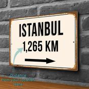 Istanbul City Distance Sign | Custom Location Sign | City Travel Souvenir | Add any Miles or KM - 9-x-6