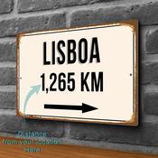 Lisboa City Distance Sign | Custom Location Sign | City Travel Souvenir | Add any Miles or KM - 16-x-12