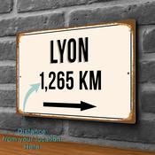 Lyon City Distance Sign | Custom Location Sign | City Travel Souvenir | Add any Miles or KM - 20-x-14-inches