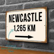 Newcastle City Distance Sign | Custom Location Sign | City Travel Souvenir | Add any Miles or KM - 12-x-8