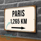 Paris City Distance Sign | Custom Location Sign | City Travel Souvenir | Add any Miles or KM - 16-x-12