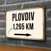 Plovdiv City Distance Sign | Custom Location Sign | City Travel Souvenir | Add any Miles or KM - 16-x-12