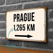 Prague City Distance Sign | Custom Location Sign | City Travel Souvenir | Add any Miles or KM - 14-x-10