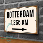 Rotterdam City Distance Sign | Custom Location Sign | City Travel Souvenir | Add any Miles or KM - 12-x-8