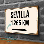 Sevilla City Distance Sign | Custom Location Sign | City Travel Souvenir | Add any Miles or KM - 9-x-6