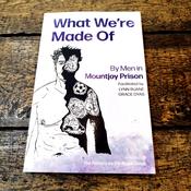 What We’re Made Of image