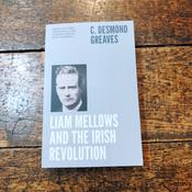 Liam Mellows And The Irish Revolution image