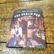 The Dublin Pub: A Social and Cultural History image
