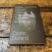 How Silicon Valley Unleashed Techno-feudalism: The Making of the Digital Economy image