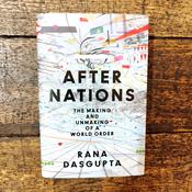 After Nations The Making And Unmaking of a World Order image