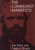 The Communist Manifesto, Karl Marx and Friedrich Engels
