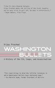Washington Bullets by Vijay Prashad image