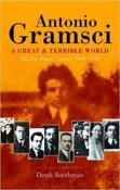 A Great and Terrible World The Pre-Prison Letters (1908-1926) of Antonio Gramsci image