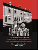 The Children of the Nation: An Anthology of Working People’s Poetry from Contemporary Ireland image