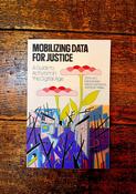 Mobilizing for Justice: A Guide to Activism in the Digital Age by Hurl, Rowan, Senneville, and Walby image