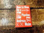 How To Blow Up A Pipeline image