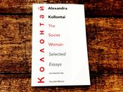 Alexandra Kollontai: The Soviet Woman - Selected Essays image