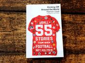 Kicking Off Around The World: 55 Stories From When Football Met Politics image