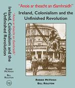 Ireland, Colonialism and the Unfinished Revolution by Robbie McVeigh and Bill Rolston image