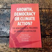 Growth, Democracy or Climate Action? The New Political Trilemma Of Advanced Capitalism image