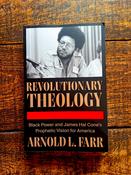 Revolutionary Theology by Arnrold L. Farr