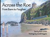 Across the Roe – From Bann to Faughan