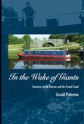 In the Wake of Giants, Journeys on the Barrow and the Grand Canal