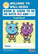 Welcome to Well-Being – Book B: Good to Be Me with Mo and Ko (Senior Infants) - Craftyart image