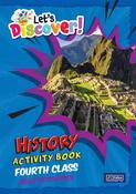 29670 Let's Discover! - History - Fouth Class Activity Book CJ Fallon - Craftyart