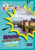 29724 Let's Discover! - History - Fifth Class Activity CJ Fallon - Craftyart