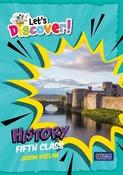 29717 Let's Discover! - History - Fifth Class CJ Fallon - Craftyart