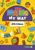 PM4950 Maths My Way 4th Class Pupil Book - New for 2025 Folens - Craftyart