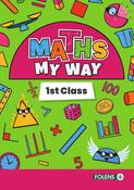 PM5322 Maths My Way 1st Class Pupil Book Folens - Craftyart