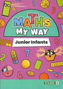 PM5049 Maths My Way Junior Infants Set (Pupil Book &amp; Number Practice Book) Folens - Craftyart