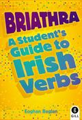 Briathra - A Student's Guide to Irish Verbs Gill - Craftyart